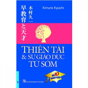 Ebook Thiên tài và sự giáo dục từ sớm (tác giả: Kimura Kyuichi)